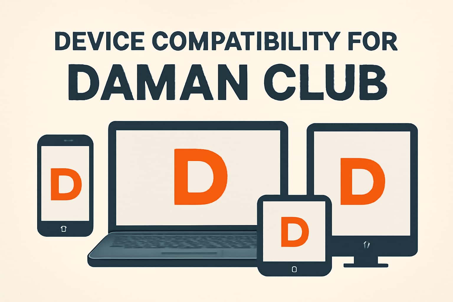 An informative scene depicting device compatibility details for Daman club.