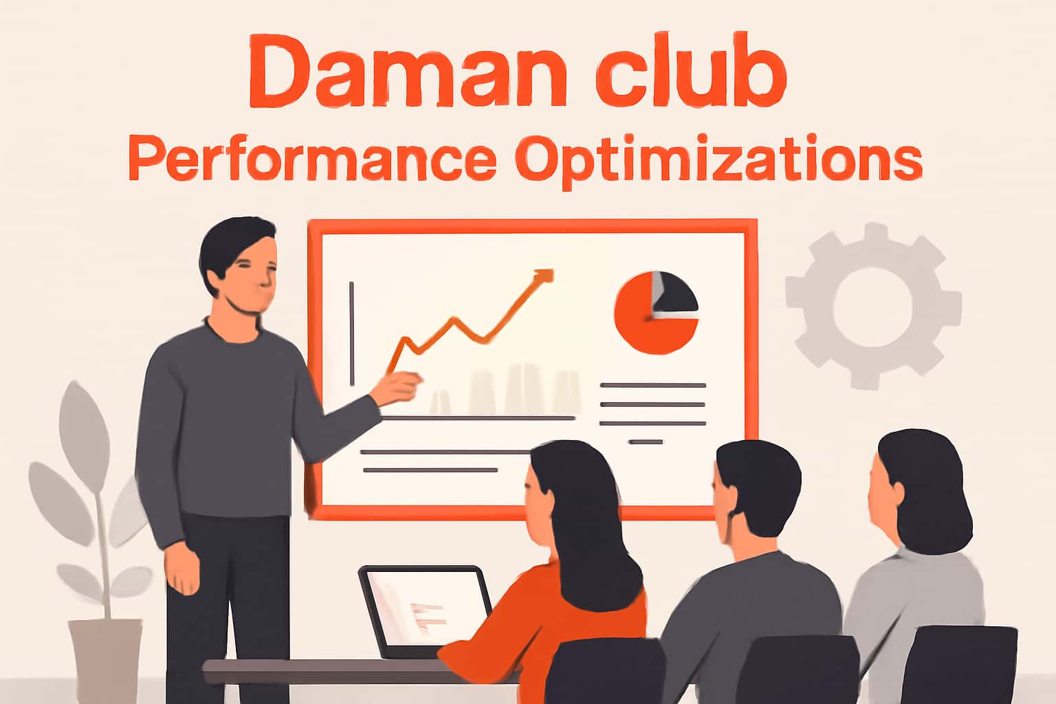 Informational scene about Daman club Performance Optimizations.