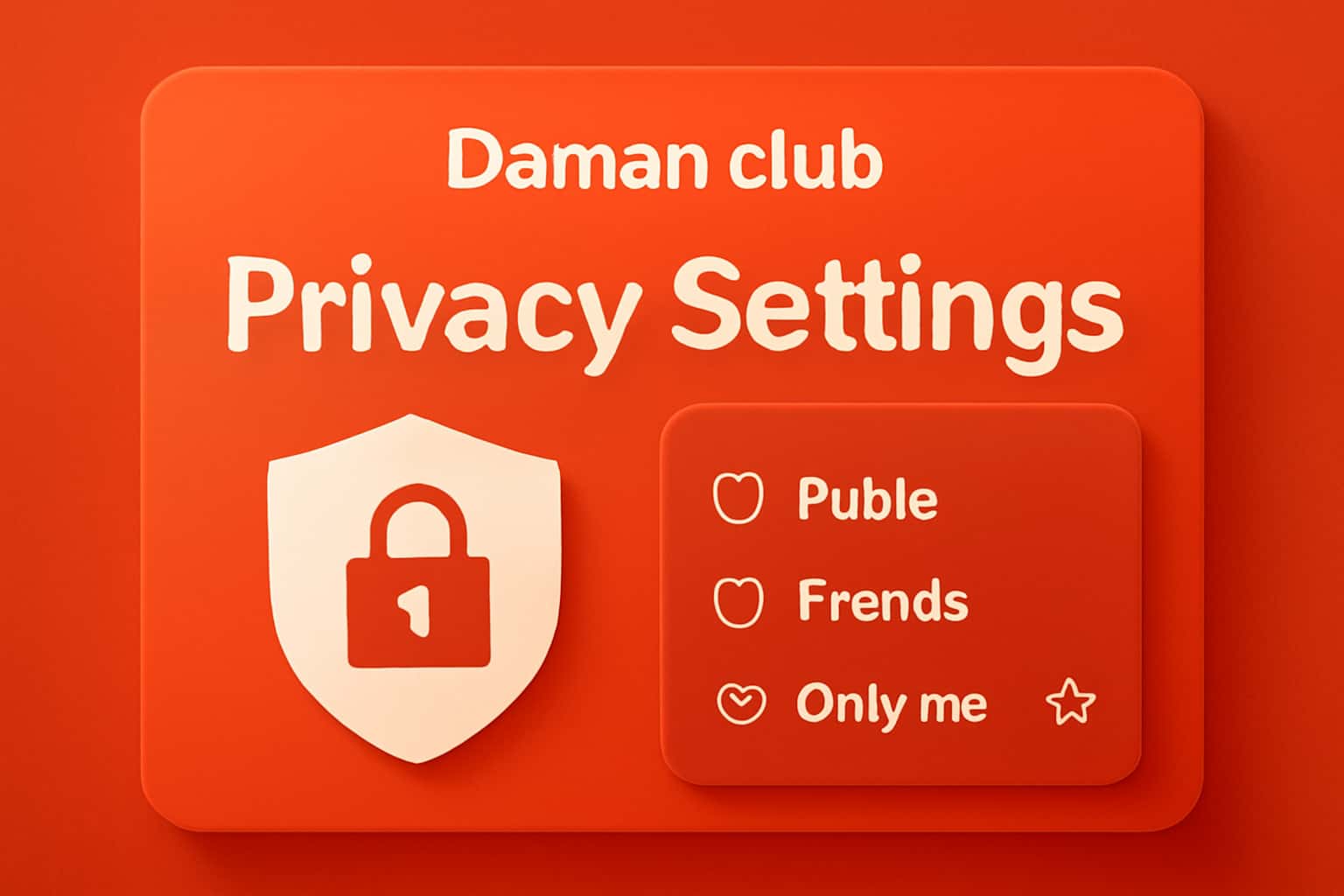 An informative scene showcasing Daman club Privacy Settings.