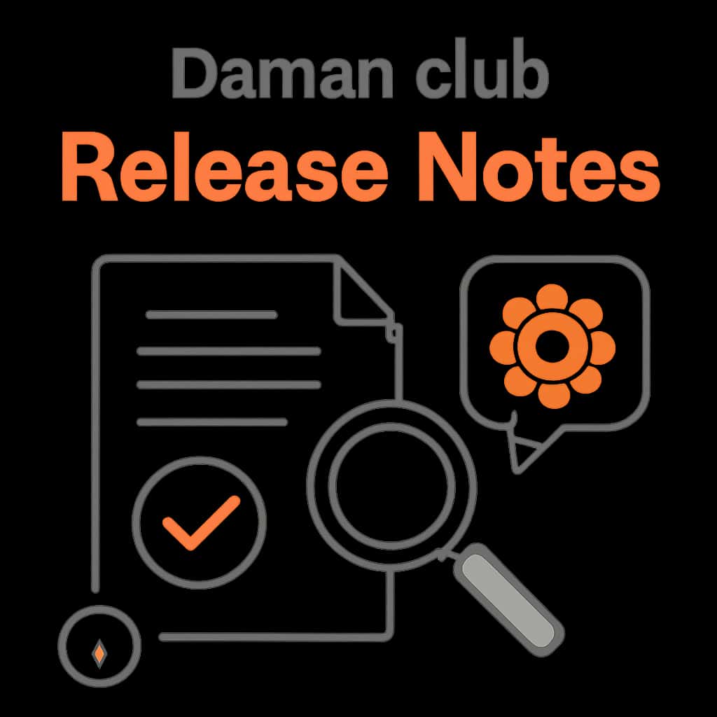 An educational illustration about Daman club Release Notes.